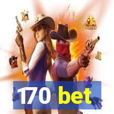 170 bet